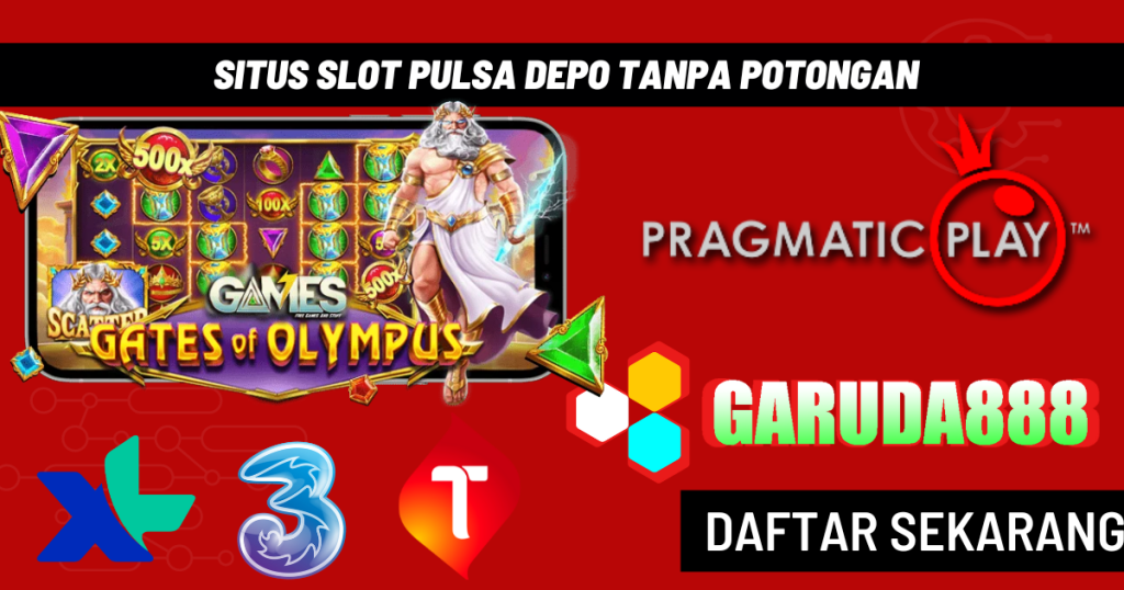 Situs Slot Pulsa Depo Tanpa Potongan