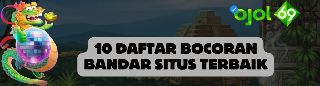 10 Daftar Bocoran Bandar