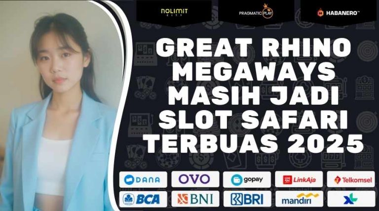 Great Rhino Megaways Masih Jadi Slot Safari Terbuas 2025 2