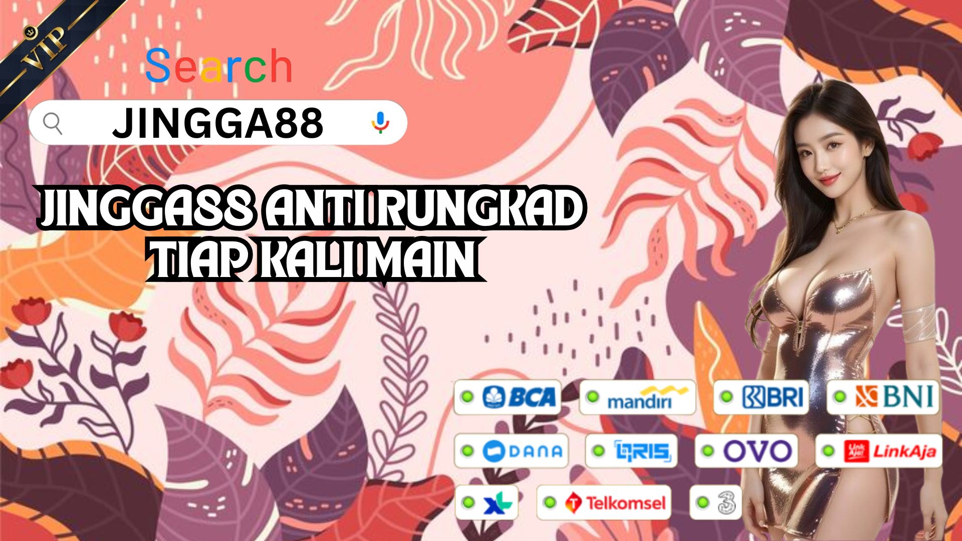 JINGGA88 ANTI RUNGKAD TIAP KALI MAIN