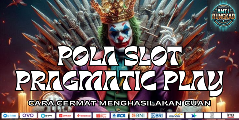 POLA SLOT PRAGMATIC PLAY