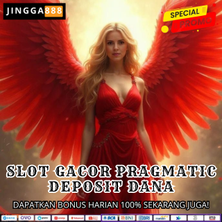 SLOT GACOR PRAGMATIC DEPOSIT DANA